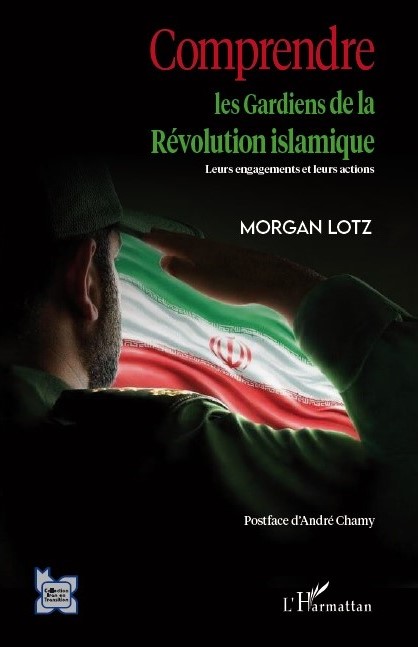 œuvres Morgan Lotz - Le Corps des Gardiens de la Révolution islamique (CGRI)