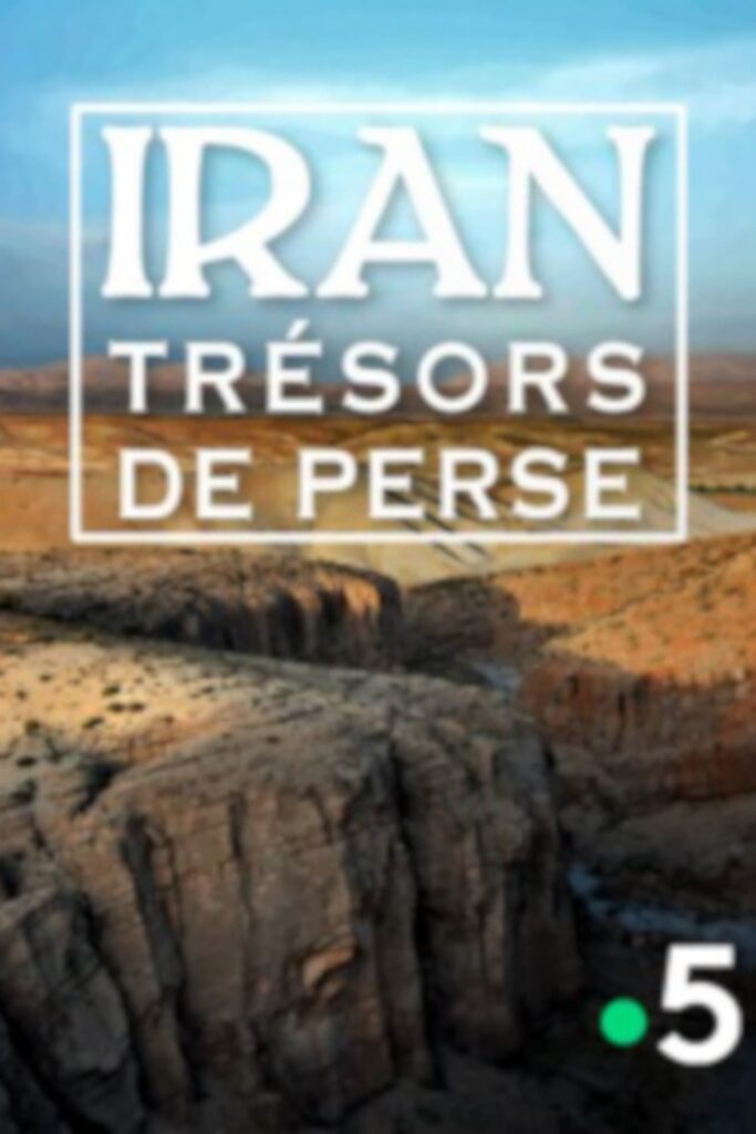 Iran, trésors de Perse film documentaire